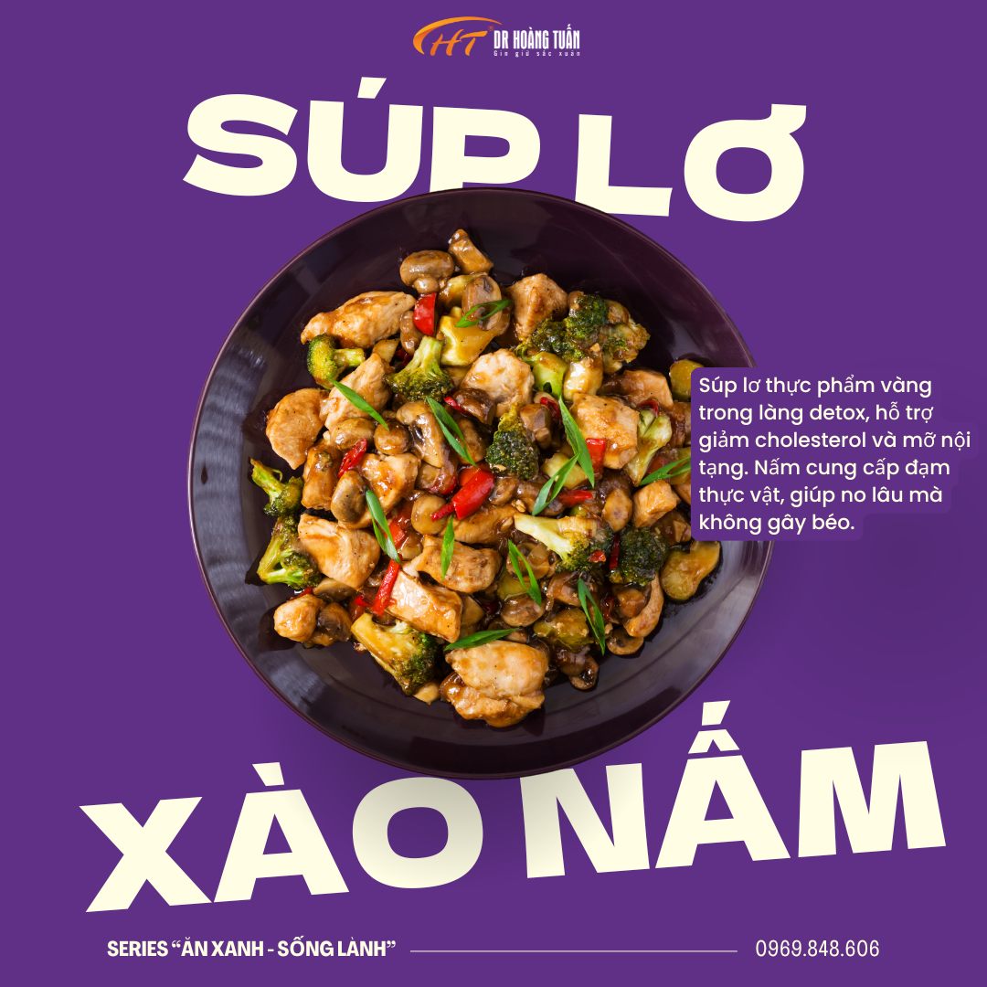 M&oacute;n s&uacute;p lơ x&agrave;o nấm, một lựa chọn l&agrave;nh mạnh v&agrave; gi&agrave;u dinh dưỡng trong chế độ ăn giảm b&eacute;o hỗ trợ liệu tr&igrave;nh Exion BTL.